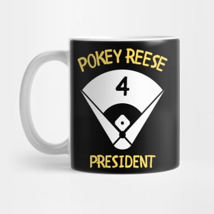 Pokey Reese for President Mug